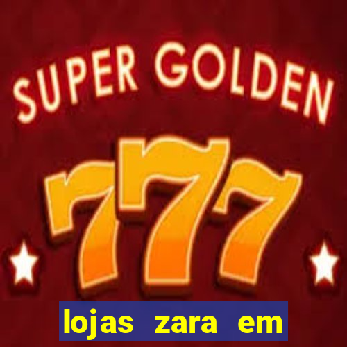 lojas zara em porto alegre